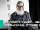 Gustavo Santaolalla, nominado a los Emmy 2023 por componer la música de 'The Last of Us'