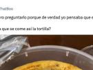 Se lía una histórica por cómo se come la tortilla de patatas: hasta tiene que aclarar que es española