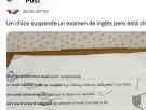 Un alumno se atreve a hacer esto en un examen de Inglés: ha suspendido pero lo ha visto media España