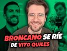 David Broncano se ríe de Vito Quiles (y no me extraña), por Alán Barroso