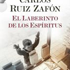 ''El Laberinto de los Espíritus (El Cementerio de los Libros Olvidados)', de Carlos Ruíz Zafón'