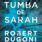 'La tumba de Sarah', de Robert Dugoni
