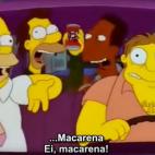 Los amigos de Homer del bar de Moe cantan La Macarena, la popular canci&oacute;n de Los del R&iacute;o, en el cap&iacute;tulo La ciudad de Nueva York contra Homer Simpson. Temporada: 9.