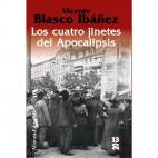 Un español entre la lista de los más vendidos en EEUU no es algo de lo que pueda presumir cualquier. Blasco Ibáñez lo logró con esta novela ambientada en 1914 en Francia en la que se narran episodios de la Primera Guerra Mundial.