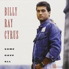1992: 'Some Gave All', de Billy Ray Cyrus