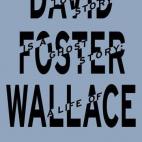 Biografía del fallecido David Foster Wallace editada en 2012.
