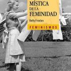 La m&iacute;stica de la feminidad se public&oacute; inicialmente en 1936. Es un libro de investigaci&oacute;n que se aproxima a El segundo sexo, de Simone de Beauvoir. Para la autora, la &quot;m&iacute;stica de la feminidad&quot; es la im...
