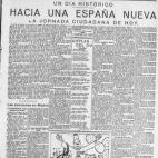La Libertad se refería al 14 de abril como "un día histórico" que suponía el inicio del camino "hacia una España nueva".