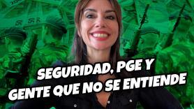 Seguridad, PGE y gente que no se entiende