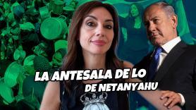 "La antesala de lo de Netanyahu"