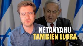 Netanyahu también llora