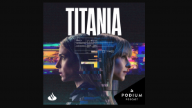 Podium Podcast y Santander lanzan el podcast ‘Titania’, un thriller sonoro para enseñar ciberseguridad