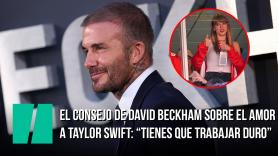 El consejo de David Beckham sobre el amor a Taylor Swift: “Tienes que trabajar duro”