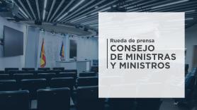 Rueda de prensa posterior al Consejo de Ministros