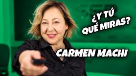 "¿Y tú qué miras?" Por Carmen Machi