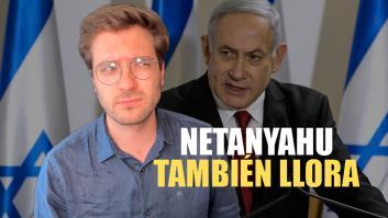 Netanyahu también llora