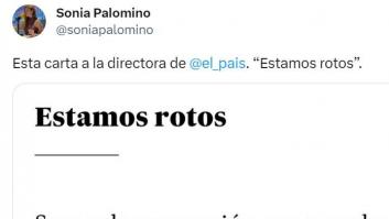 "Estamos rotos": la carta a la directora de 'El País' que debería hacer pensar a todo el mundo