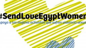 De feminista en Sol a feminista en Tahrir #SendLoveEgyptWomen