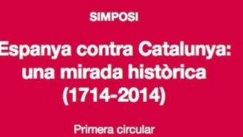 'España contra Cataluña': El PP dice que "impulsa el odio" y la Generalitat defiende el simposio