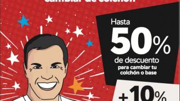 El llamativo anuncio de una empresa de colchones: "Pedro Sánchez nos lo puso a huevo"