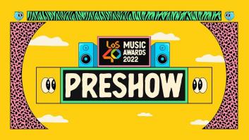 Sigue en directo el 'preshow' de LOS40 Music Awards 2022