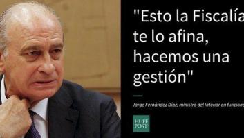 "Esto la fiscalía te lo afina" y otras frases de Fernández Díaz en las grabaciones