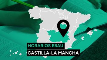 Calendario EVAU Castilla-La Mancha 2023: fechas y horario de los exámenes y cuándo salen las notas