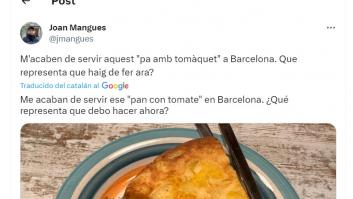 Pide pan con tomate en Barcelona y lo que le sirven provoca cientos de reacciones al instante