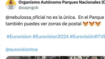 Parques Nacionales firma el tuit de la noche sobre Eurovisión y 'Zorra': para aplaudir a rabiar