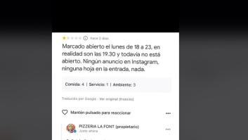 Se queja de que una pizzería está cerrada y la réplica del dueño es un 'tierra, trágame' de manual