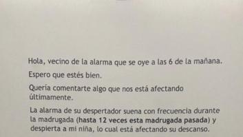 Está enfadado con el vecino de las alarmas pero la nota que le deja no puede ser más respetuosa