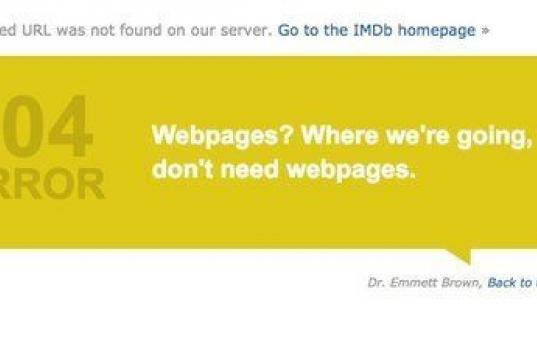 "¿Páginas web? donde vamos no necesitamos páginas web". 
Adaptación de la frase de Emmett Brown en Regreso al futuro.
