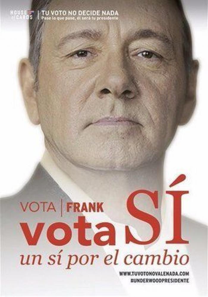 Frank Underwood empapela Madrid: "Tu voto no vale nada"
