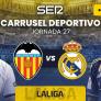 Sigue en directo el partido de La Liga: Valencia vs Real Madrid