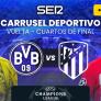 Sigue en directo el partido de Champions (vuelta de cuartos de final): BORUSSIA DORTMUND vs ATLÉTICO DE MADRID