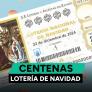 Centenas del sorteo de Lotería de Navidad 2024: comprobar lista de números premiados