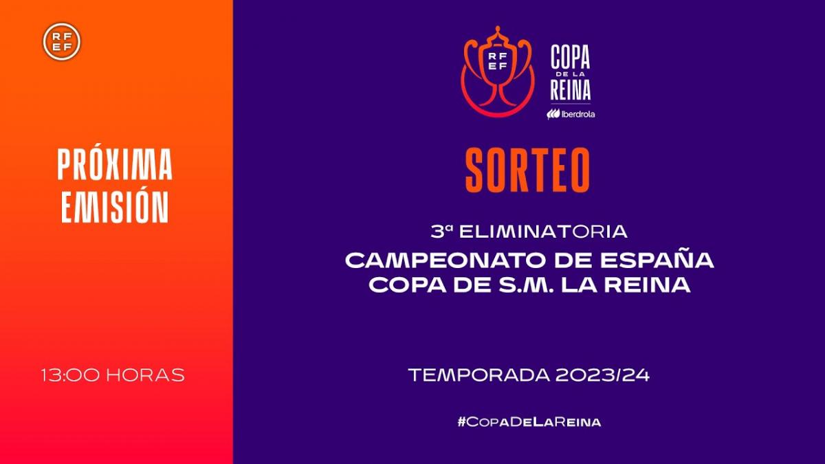 Sigue en directo el sorteo tercera eliminatoria Copa de S.M. La Reina ...