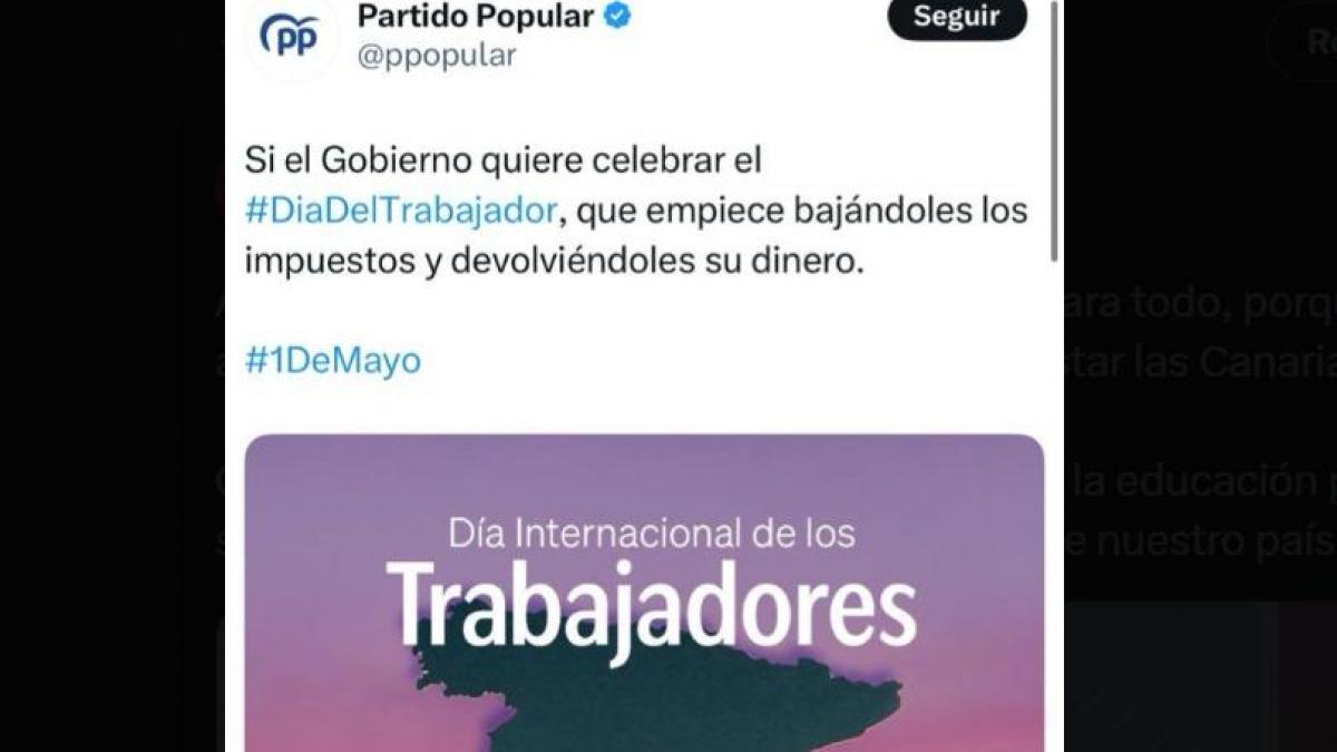 El Partido Popular comparte este tuit por el Día del Trabajador y el error es tremendo: lo han terminado borrando
